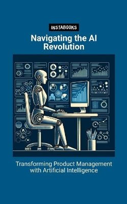 Book cover for Navigating the AI Revolution