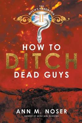 Book cover for How to Ditch Dead Guys