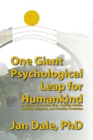 Cover of One Giant Psychological Leap For Humankind