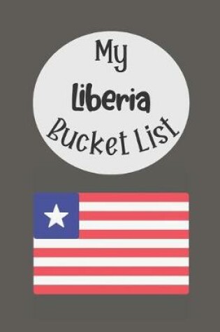 Cover of My Liberia Bucket List