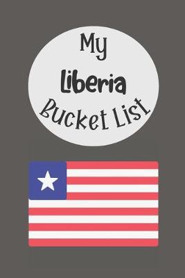 Book cover for My Liberia Bucket List