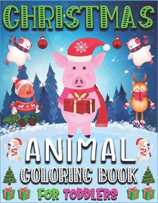 Book cover for Christmas Animal Coloring Book for Toddlers