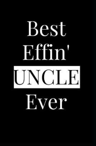 Cover of Best Effin' Uncle Ever