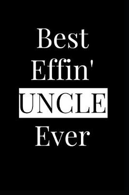 Book cover for Best Effin' Uncle Ever