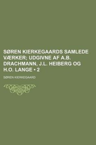 Cover of Soren Kierkegaards Samlede Vaerker (2)