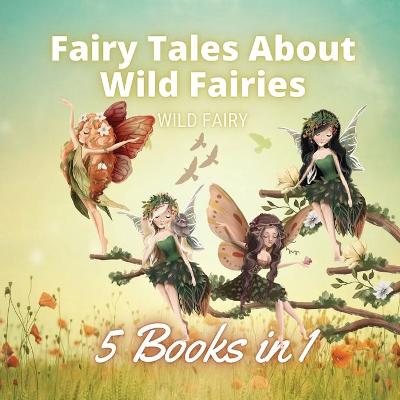 Book cover for Fairy Tales About Wild Fairies