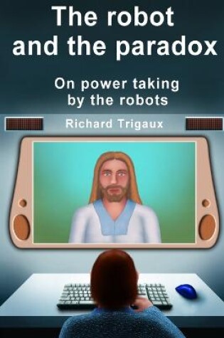 Cover of The robot and the paradox