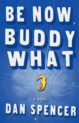 Book cover for Be Now, Buddy What