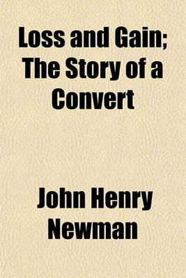 Book cover for Loss and Gain; The Story of a Convert