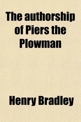 Book cover for The Authorship of Piers the Plowman