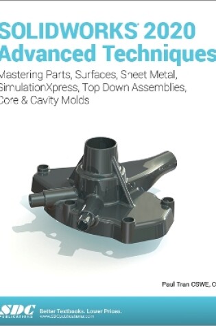 Cover of SOLIDWORKS 2020 Advanced Techniques