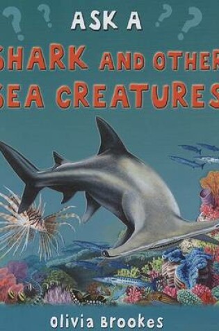 Cover of Ask a Shark and Other Sea Creatures