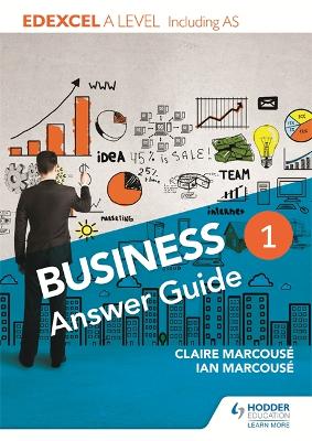 Book cover for Edexcel Business A Level Year 1: Answer guide
