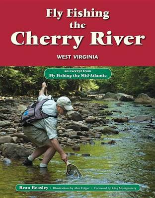 Book cover for Fly Fishing the Cherry River, West Virginia