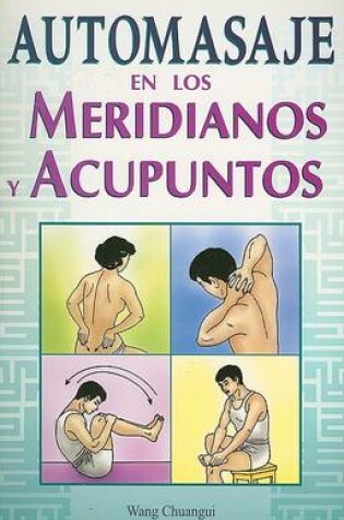 Cover of Automasaje en los Meridianos y Acupuntos