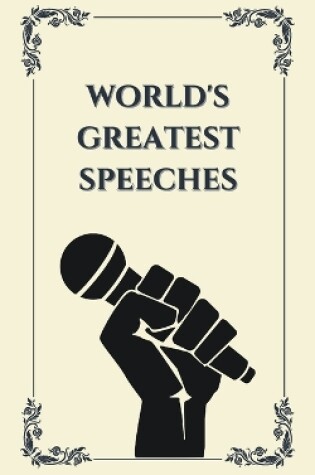 Cover of World's Greatest Speeches (Deluxe Hardbound Edition)