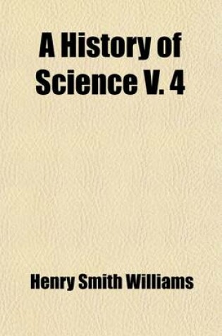 Cover of A History of Science (Volume 4)