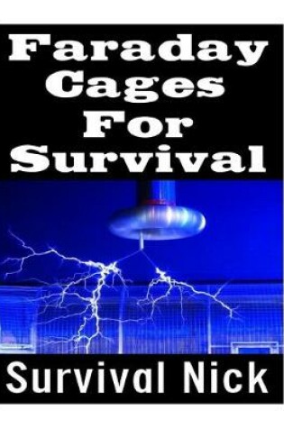 Cover of Faraday Cages For Survival