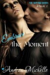 Book cover for Embrace the Moment