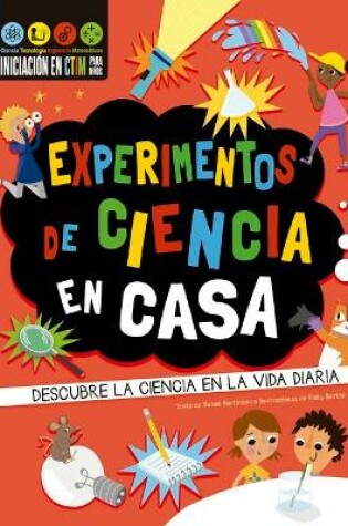 Cover of Experimentos de Ciencia En Casa