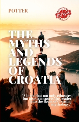 Book cover for The Myths and Legends of Croatia