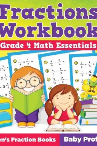 Cover of Fractions Workbook Grade 4 Math Essentials