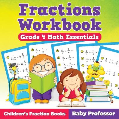 Book cover for Fractions Workbook Grade 4 Math Essentials