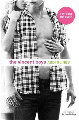 Book cover for The Vincent Boys -- Extended and Uncut