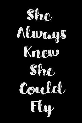 Book cover for She Always Knew She Could Fly