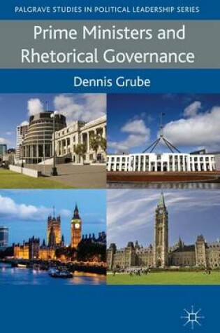 Cover of Prime Ministers and Rhetorical Governance
