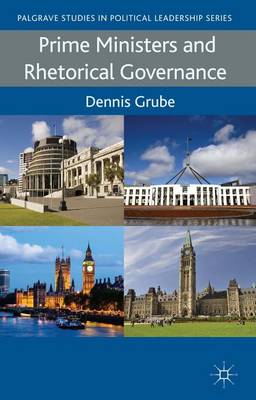 Book cover for Prime Ministers and Rhetorical Governance