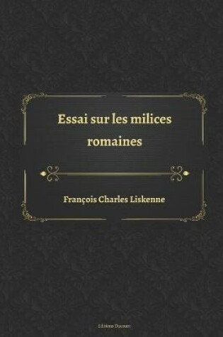 Cover of Essai sur les milices romaines