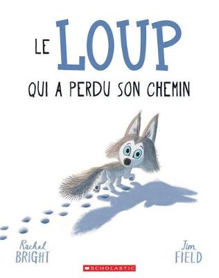 Book cover for Le Loup Qui a Perdu Son Chemin