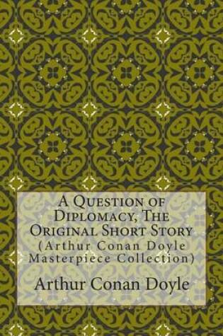 Cover of A Question of Diplomacy, the Original Short Story