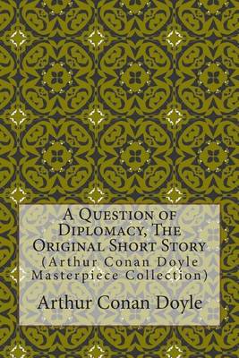 Book cover for A Question of Diplomacy, the Original Short Story