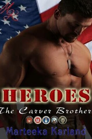 Cover of Heroes: The Carver Brothers