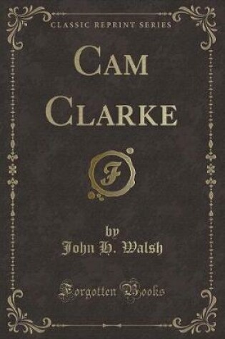 Cover of CAM Clarke (Classic Reprint)