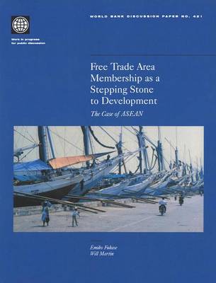 Book cover for Free Trade Area Membership as a Stepping Stone to Development: The Case of ASEAN