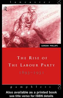 Book cover for The Rise of the Labour Party 1893-1931