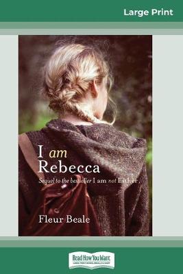 Book cover for I Am Rebecca (16pt Large Print Edition)