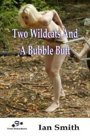 Cover of Two Wildcats and a Bubble Butt