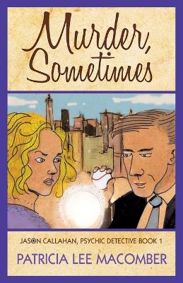 Cover of Murder, Sometimes