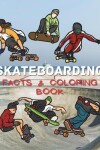 Book cover for Skateboarding Facts & Coloring Book