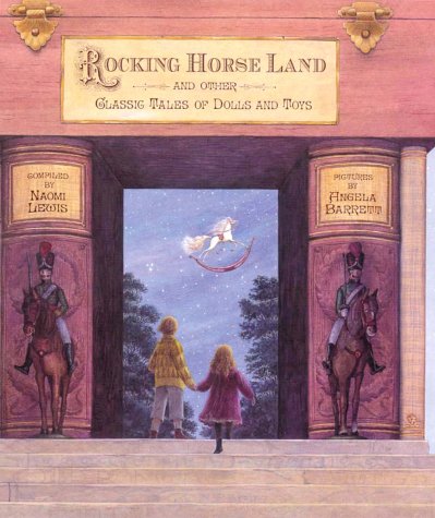Book cover for "Rocking Horse Land" and Other Classic Tales of Dolls and Toys
