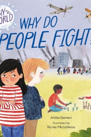 Cover of Why in the World: Why Do People Fight?
