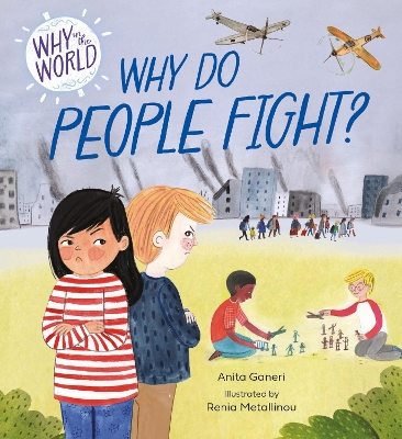 Book cover for Why in the World: Why Do People Fight?