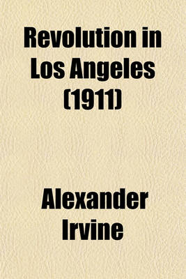 Book cover for Revolution in Los Angeles (1911)