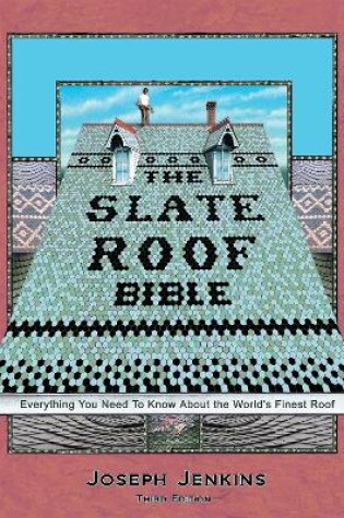 Cover of The Slate Roof Bible