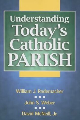 Cover of Understanding Today's Catholic Parish