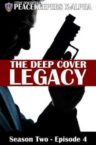 Cover of The Deep Cover Legacy